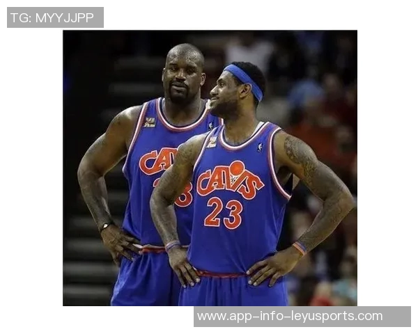 丹尼格林揭秘詹姆斯与奥尼尔的幽默互动与玩乐精神 丹尼格林揭秘詹姆斯与奥尼尔的幽默互动与玩乐精神